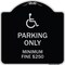 Signmission W/ Modified Isa Icon Parking Minimum Fine $250 Heavy-Gauge Aluminum Sign, 18" x 18", BS-1818-22700 A-DES-BS-1818-22700 - alternate 1